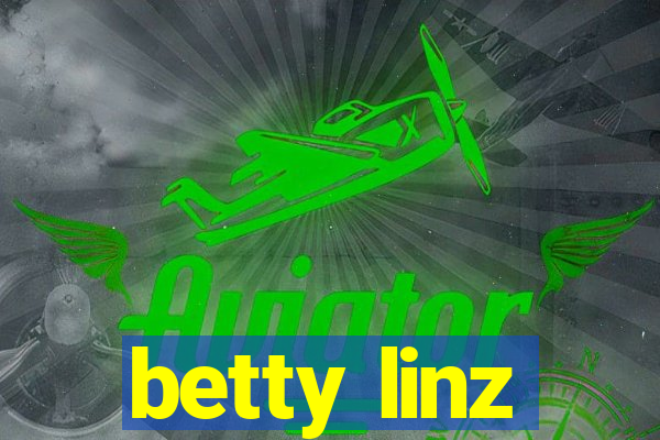 betty linz